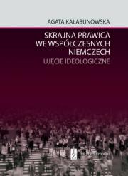 Okładka książki Skrajna prawica we współczesnych Niemczech. Ujęcie ideologiczne