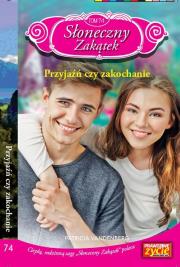 Okładka książki Słoneczny zakątek Tom 74 Przyjaźń czy zakochanie