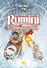 Szronowa kolonia. Rumini. Tom 2. Autor: Judit Berg. Dadada.pl Okładka książki Szronowa kolonia. Rumini. Tom 2