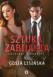 Sztuka zabijania. Autor: Lisińska Gosia. Dadada.pl Okładka książki Sztuka zabijania