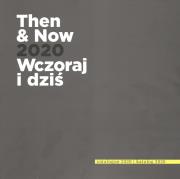 Then and now 2020 Wczoraj i Dziś. Autor: Opracowanie zbiorowe. Dadada.pl Okładka książki Then and now 2020 Wczoraj i Dziś