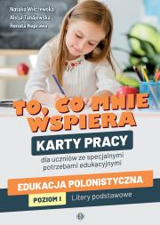 To co mnie wspiera. Autor: Wilczewska Natalia, Naprawa Renata Tanajewska Alicja, Naprawa Renata. Dadada.pl Okładka książki To co mnie wspiera
