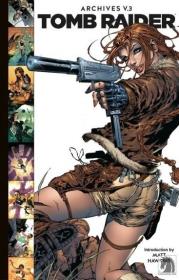 Tomb Raider T.3 Archiwa. Autor: James Bonny, Dan Slott. Dadada.pl Okładka książki Tomb Raider T.3 Archiwa