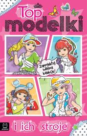 Top modelki i ich stroje. Autor: Sylwia Kajdana. Dadada.pl Okładka książki Top modelki i ich stroje