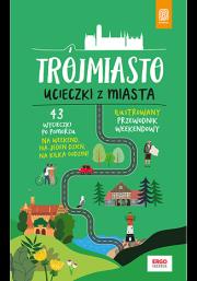 Trójmiasto. Ucieczki z miasta. Autor: Kowalewski Piotr. Dadada.pl Okładka książki Trójmiasto. Ucieczki z miasta