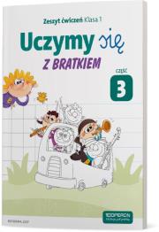 Okładka książki Uczymy się z Bratkiem 1 Zeszyt ćwiczeń cz.3 OPERON
