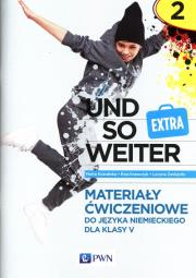 Und so weiter Extra 5 Materiały ćwiczeniowe do języka niemieckiego. Autor: Kozubska Marta, Krawczyk Ewa, Zastąpiło Lucyna. Dadada.pl Okładka książki Und so weiter Extra 5 Materiały ćwiczeniowe do języka niemieckiego