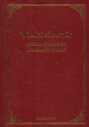 Wielki słownik polsko-niemiecki niemiecko-polski. Autor: Walewski Stanisław. Dadada.pl Okładka książki Wielki słownik polsko-niemiecki niemiecko-polski