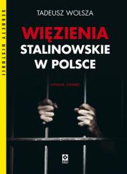 Okładka książki Więzienia stalinowskie w Polsce