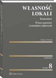 Własność lokali Komentarz. Autor: Dziczek Roman. Dadada.pl Okładka książki Własność lokali Komentarz