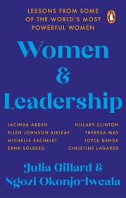 Women and Leadership. Autor: Gillard 	Julia, Okonjo-Iweala Ngozi. Dadada.pl Okładka książki Women and Leadership