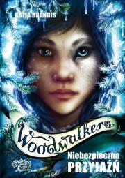 Woodwalkers T.2 Niebezpieczna przyjaźń. Autor: Katja Brandis. Dadada.pl Okładka książki Woodwalkers T.2 Niebezpieczna przyjaźń