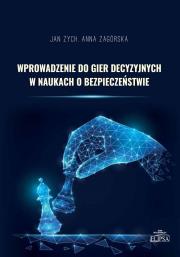 Wprowadzenie do gier decyzyjnych w naukach... Autor: Zych Jan. Dadada.pl Okładka książki Wprowadzenie do gier decyzyjnych w naukach..