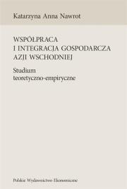 Okładka książki Współpraca i integracja gospodarcza Azji Wsch.