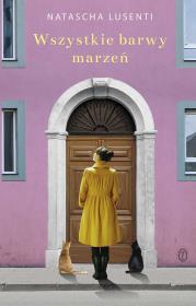 Okładka książki Wszystkie barwy marzeń