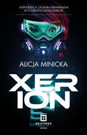 XERION. Autor: Minicka Alicja. Dadada.pl Okładka książki XERION