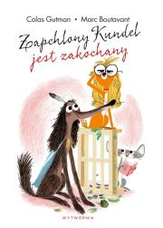 Zapchlony Kundel jest zakochany. Autor: Colas Gutman. Dadada.pl Okładka książki Zapchlony Kundel jest zakochany