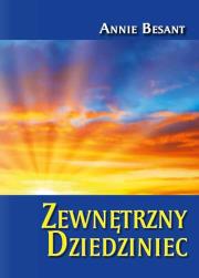Zewnętrzny Dziedziniec. Autor: Besant Annie. Dadada.pl Okładka książki Zewnętrzny Dziedziniec