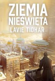 Ziemia nieświęta. Autor: Tidhar Lavie. Dadada.pl Okładka książki Ziemia nieświęta