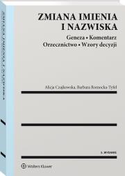 Okładka książki Zmiana imienia i nazwiska Geneza Koment w.5/21 Orzecznictwo Wzory