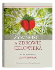 Żywność a zdrowie człowieka. Autor: Fiedurek Jan. Dadada.pl Okładka książki Żywność a zdrowie człowieka
