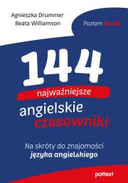 144 najważniejsze angielskie czasowniki. Autor: Agnieszka Drummer, Beata Williamson. Dadada.pl Okładka książki 144 najważniejsze angielskie czasowniki