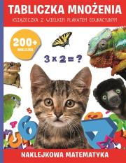 200 naklejek. Tabliczka mnożenia. Autor:   Praca zbiorowa. Dadada.pl Okładka książki 200 naklejek. Tabliczka mnożenia