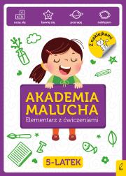Akademia Malucha Elementarz z ćwiczeniami 5-latek. Autor: Opracowanie zbiorowe. Dadada.pl Okładka książki Akademia Malucha Elementarz z ćwiczeniami 5-latek