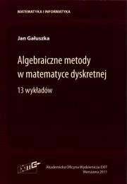 Okładka książki Algebraiczne metody w matematyce dyskretnej