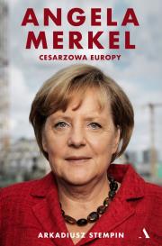 Okładka książki Angela Merkel. Cesarzowa Europy