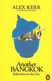 Another Bangkok. Autor: Alex Kerr. Dadada.pl Okładka książki Another Bangkok