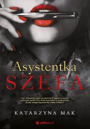 Asystentka szefa. Autor: Harmak Katarzyna. Dadada.pl Okładka książki Asystentka szefa