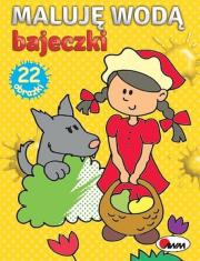 Bajeczki. Maluję wodą. Autor: Opracowanie zbiorowe. Dadada.pl Okładka książki Bajeczki. Maluję wodą