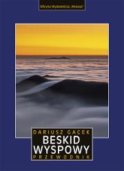 Beskid Wyspowy. Przewodnik wyd. 2021. Autor: Dariusz Gacek. Dadada.pl Okładka książki Beskid Wyspowy. Przewodnik wyd. 2021
