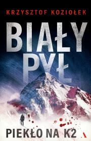 Biały pył Piekło na K2. Autor: Koziołek Krzysztof. Dadada.pl Okładka książki Biały pył Piekło na K2