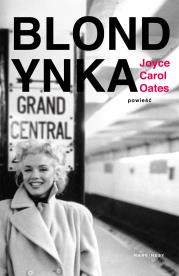 Blondynka. Autor: Joyce Carol Oates. Dadada.pl Okładka książki Blondynka