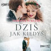 Okładka książki CD MP3 Dziś jak kiedyś