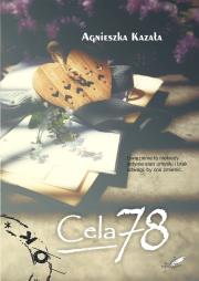 Cela 78. Autor: Kazała Agnieszka. Dadada.pl Okładka książki Cela 78