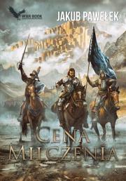 Cena milczenia. Autor: Jakub Pawełek. Dadada.pl Okładka książki Cena milczenia