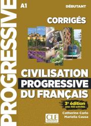 Civilisation progressive du francais debutant A1 3ed klucz do nauki cywilizacji Francji. Autor: Carlo Catherine, Causa Mariella. Dadada.pl Okładka książki Civilisation progressive du francais debutant A1 3ed klucz do nauki cywilizacji Francji