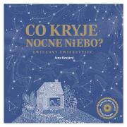 Co kryje nocne niebo?. Autor: Bestard Aina. Dadada.pl Okładka książki Co kryje nocne niebo?