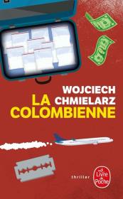 Colombienne Przejęcie. Autor: Chmielarz Wojciech. Dadada.pl Okładka książki Colombienne Przejęcie