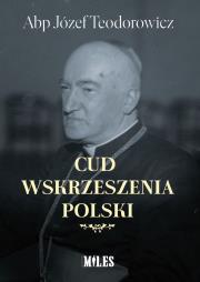 Okładka książki Cud wskrzeszenia Polski