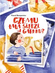 Czemu tata siedzi w garnku ?. Autor: Paweł Beręsewicz. Dadada.pl Okładka książki Czemu tata siedzi w garnku ?