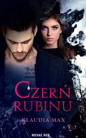 Czerń rubinu. Autor: Klaudia Max. Dadada.pl Okładka książki Czerń rubinu