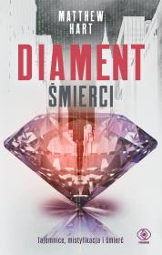 Diament śmierci. Autor: Hart Matthew. Dadada.pl Okładka książki Diament śmierci