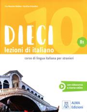 Dieci B1 Lezioni di italiano. Autor: Naddeo Ciro Massimo. Dadada.pl Okładka książki Dieci B1 Lezioni di italiano