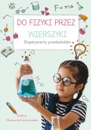 Do fizyki przez wierszyki. Autor: Elbanowska-Ciemuchowska Stefania. Dadada.pl Okładka książki Do fizyki przez wierszyki