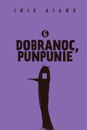 Dobranoc, Punpunie 6. Autor: Asano Inio. Dadada.pl Okładka książki Dobranoc, Punpunie 6