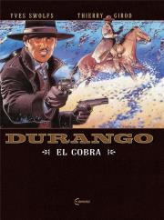 Durango T.15 El Cobra. Autor: Swolfs Yves, Girod Thierry. Dadada.pl Okładka książki Durango T.15 El Cobra